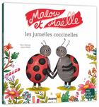 Couverture du livre « Malou et Maëlle, les jumelles coccinelles » de Yann Walcker et Laura Wood aux éditions Auzou