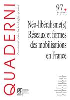 Couverture du livre « Quaderni, n 97/automne 2018. neo-liberalisme(s) : reseaux et formes » de Brookes Kevin aux éditions Maison Des Sciences De L'homme