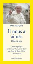 Couverture du livre « Il nous a aimés : Dilexit nos » de Pape Francois aux éditions Tequi