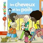 Couverture du livre « Les cheveux et les poils » de Mylene Rigaudie et Sophie Dussaussois aux éditions Milan