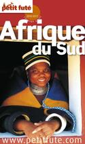 Couverture du livre « GUIDE PETIT FUTE ; COUNTRY GUIDE : Afrique du Sud (édition 2010/2011) » de Collectif Petit Fute aux éditions Petit Fute