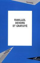 Couverture du livre « Familles, devoirs et gratuite » de Zalewski Viven aux éditions L'harmattan