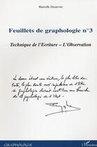 Couverture du livre « Feuillets de graphologie n°3 : Technique de l'Ecriture - L'Observation » de Marcelle Desurvire aux éditions L'harmattan