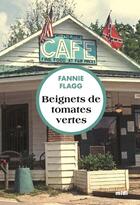 Couverture du livre « Beignets de tomates vertes » de Fannie Flagg aux éditions Cherche Midi