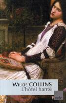 Couverture du livre « L'hôtel hanté » de Wilkie Collins aux éditions Editions De L'aube