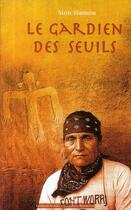 Couverture du livre « Le gardien des seuils » de Sion Hamou aux éditions Alphee.jean-paul Bertrand