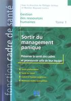 Couverture du livre « Gestion des ressources humaines t.1 ; sortir du management panique : préserver la santé des cadres et promouvoir celle » de Delmas aux éditions Lamarre