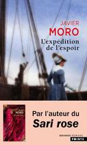 Couverture du livre « L'expédition de l'espoir » de Javier Moro aux éditions Points