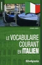 Couverture du livre « Le vocabulaire courant en italien » de Cosimo Campa aux éditions Studyrama