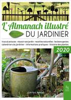 Couverture du livre « L'almanach illustré du jardinier (édition 2020) » de Jean-Paul Imbault aux éditions Editions Sutton