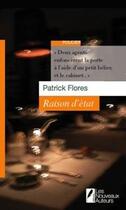 Couverture du livre « Raisons d'état » de Patrick Flores aux éditions Les Nouveaux Auteurs