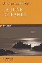 Couverture du livre « La lune de papier » de Andrea Camilleri aux éditions Feryane