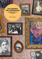 Couverture du livre « Le cabinet de curiosités : Souvenirs d'une vie de bohème » de Emil Szittya aux éditions Seguier
