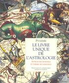 Couverture du livre « Le Livre Unique De L'Astrologie ; Astrologie Mondiale Et Themes De Naissance » de Pascal Charvet et Ptolemee aux éditions Nil