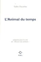 Couverture du livre « L'animal du temps » de Valere Novarina aux éditions P.o.l