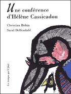 Couverture du livre « Une conference d'helene cassicadou » de Christian Bobin aux éditions Le Temps Qu'il Fait