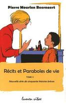 Couverture du livre « Récits et paraboles de vie t.2 » de Mourlon Beernaert P aux éditions Lumen Vitae