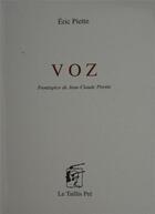 Couverture du livre « Voz » de Eric Piette aux éditions Taillis Pre