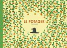 Couverture du livre « Le potager » de Ximo Abadia aux éditions La Joie De Lire