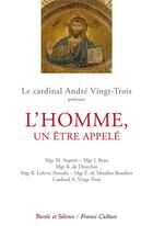 Couverture du livre « L'homme, un être appelé » de  aux éditions Parole Et Silence