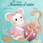 Couverture du livre « Mi amiga Honorina el raton » de Laetitia Etienne aux éditions Chouetteditions.com