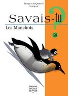 Couverture du livre « Savais-tu ? t.68 ; les manchots » de Alain M. Bergeron et Sampar et Michel Quintin aux éditions Michel Quintin