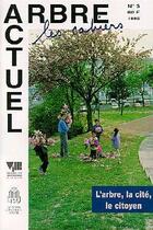 Couverture du livre « Arbre actuel n. 3 1995 : l'arbre, la cite, le citoyen (les cahiers) (ca003) » de  aux éditions Idf