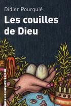Couverture du livre « Les couilles de dieu » de Didier Pourquie aux éditions L'arbre Vengeur