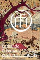Couverture du livre « Fernande & Fernand Maillaud et les arts décoratifs » de  aux éditions Les Ardents Editeurs