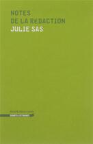 Couverture du livre « Notes de la rédaction » de Julie Sas aux éditions Heros Limite