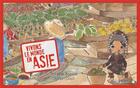 Couverture du livre « Vivons le monde ; en Asie » de Johan Dayt et Pauline Basset aux éditions Limonade