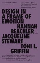 Couverture du livre « Design in a frame of emotion » de Hannah Beachler et Jacqueline Stewart et Toni L. Griffin aux éditions Sternberg Press