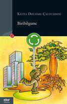 Couverture du livre « Biribilgune » de Dolhare-Ealdumbide aux éditions Elkar