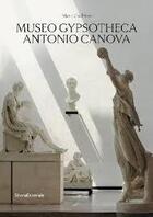 Couverture du livre « Museo Gypsotheca Antonio Canova » de Mario Guderzo aux éditions Silvana