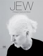 Couverture du livre « Jew a photographic project by john offenbach » de Baum Devorah aux éditions Skira