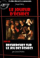 Couverture du livre « Le joueur d'échecs ; recherches sur le jeu des échecs » de Joseph Mery aux éditions Ink Book