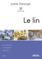 Couverture du livre « Le lin » de Joelle Delange aux éditions Evidence Editions