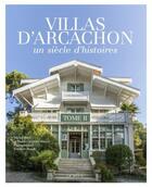 Couverture du livre « Les villas d'Arcachon t.2 » de Michel Boye et Frederic Ruault aux éditions Geste
