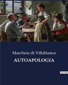 Couverture du livre « AUTOAPOLOGIA » de Di Villabianca M. aux éditions Culturea