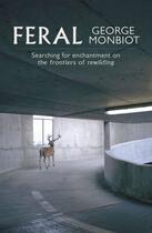 Couverture du livre « Feral » de George Monbiot aux éditions Viking Adult