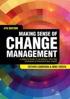 Couverture du livre « Making Sense of Change Management » de Green Mike aux éditions Kogan Page Digital