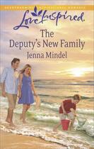 Couverture du livre « The Deputy's New Family (Mills & Boon Love Inspired) » de Mindel Jenna aux éditions Mills & Boon Series