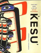 Couverture du livre « Kesu: the art and life of doug cramer » de Kramer aux éditions Douglas & Macintyre