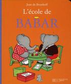 Couverture du livre « L'école de Babar » de Brunhoff Jean De aux éditions Hachette Jeunesse