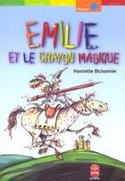 Couverture du livre « Emilie et le crayon magique » de Bichonnier-H aux éditions Le Livre De Poche Jeunesse
