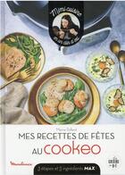 Couverture du livre « Mes recettes de fêtes au cookeo » de Marine Rolland aux éditions Dessain Et Tolra