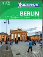 Couverture du livre « Guide vert week-end berlin » de Collectif Michelin aux éditions Michelin