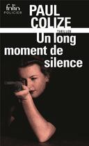 Couverture du livre « Un long moment de silence » de Paul Colize aux éditions Folio