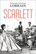 Couverture du livre « Scarlett » de Francois-Guillaume Lorrain aux éditions Flammarion