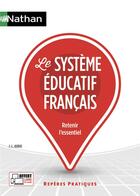 Couverture du livre « Le système éducatif français (édition 2019) » de Jean-Louis Auduc aux éditions Nathan